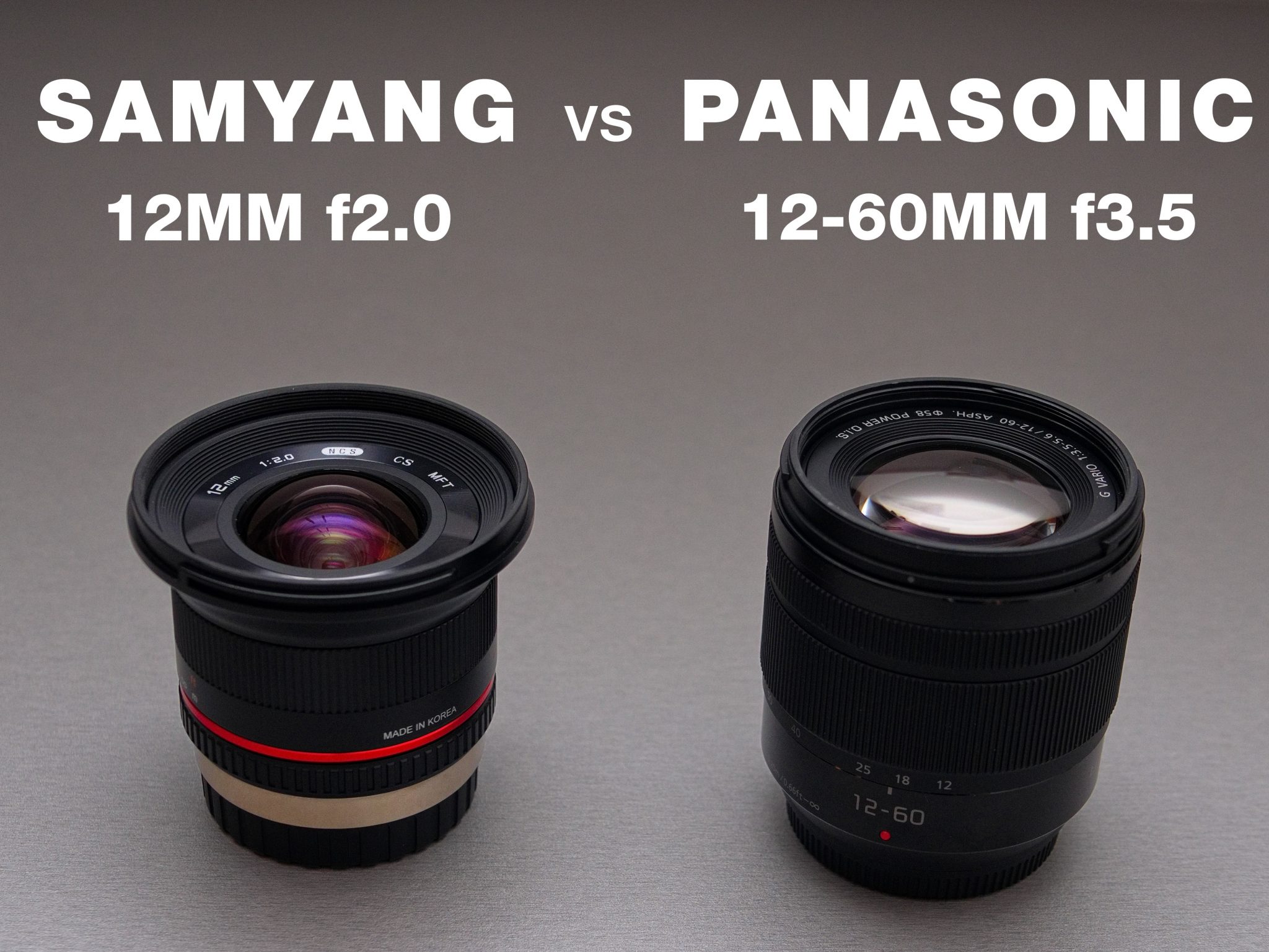 Samyang 12mm f2.0 vs Panasonic 12-60 f3.5-5.6 - This Designed That